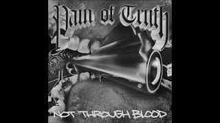 Pain Of Truth - No Through Blood 2023 Full Album