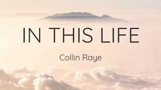 Collin Raye - In This Life