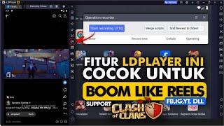 Fitur Operation Recorder - Cocok untuk Boom Like Reels hingga Grinding di COC  Tutorial LDPlayer