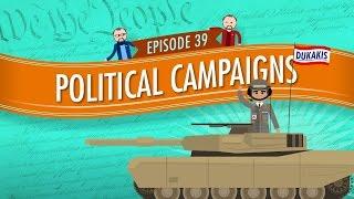 Political Campaigns Crash Course Government and Politics #39
