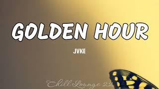 Golden Hour - JVKE Lyrics