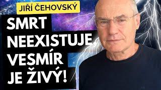 Smrt neexistuje vesmír je živý Jiří Čehovský PŘÍZNAKY TRANSFORMACE TIPY PRO OSOBNÍ ROZVOJ