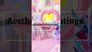 Aesthetic Painting Ideas  Pt.2 #shorts #painting #drawing