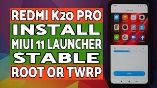 Redmi K20 Pro  Install MIUI 11 Stable Launcher  TWRP or Root