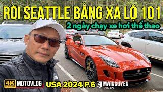 2 NGÀY LÁI XE THỂ THAO Ở SEATTLE VÀ TRỞ VỀ LẠI CALI BẰNG XA LỘ 101 VEN BIỂN  USA TRIP 2024 P.6