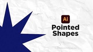 Adobe Illustrator Create Pointed Shapes Using the Start Tool