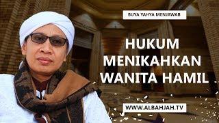 Hukum Menikahkan Wanita Hamil - Buya Yahya Menjawab