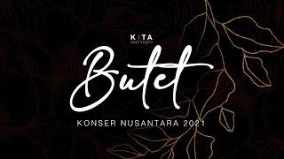 Butet - Konser Nusantara 2021