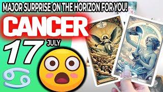 Cancer  MAJOR SURPRISE ON THE HORIZON FOR YOU️ horoscope for today JULY  17 2024  #cancer tarot