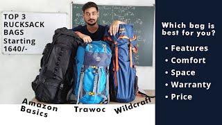 Top 3 Budget Trekking Bags  Amazon Basics  Trawoc  Wildcraft  Comparison Review