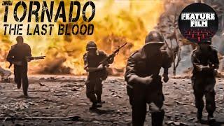 TORNADO The last blood  Full Length Action Movie  Vietnam war movie