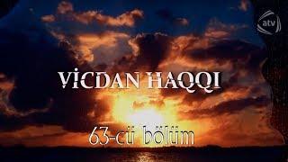 Vicdan haqqı 63-cü bölüm