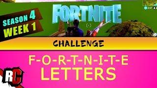 Fortnite  Search Fortnite LETTERS  Season 4 Week 1 Challenge All Letter Locations