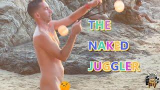 LE JONGLEUR DE BOLAS NU  NAKED BOLASS JUGGLER  EL MALABARISMO DESNUDO