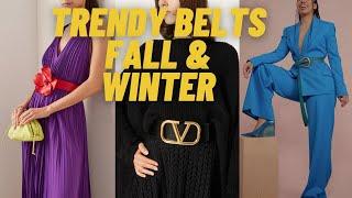 Trendy Belts Fall & Winter Outfit Ideas. How to Wear Designer Belts for 2022-2023?