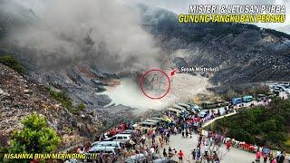 LETUSAN PURBA Hingga Sosok Wanita Misterius Pencari Selendang. Inilah Misteri Tangkuban Perahu