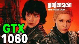 Wolfenstein Youngblood - GTX 1060 3gb  i5 3570  12GB  1080p Ultra Settings