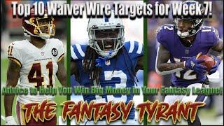 Top 10 Waiver Wire Targets for Week 7 Advice to Help You Win Big Money in Your Fantasy League