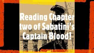 Captain Blood By Rafael Sabatini - Chapter Two reading