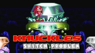 Knuckles Switch Problem Collab