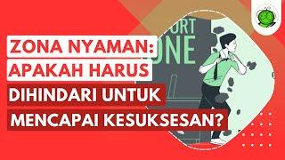 Zona Nyaman Apakah Harus Dihindari untuk Sukses?