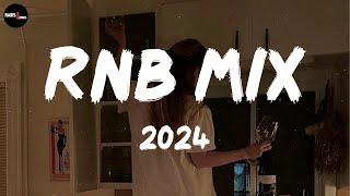 RnB mix 2024 - Best RnB songs playlist  New R&B songs 2024