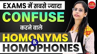 Exams में  Confuse करने वाले  Homonyms and Homophones    For all govt.  Exams    With Soni Maam