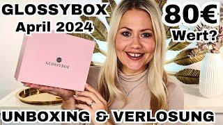 GLOSSYBOX April 2024  UNBOXING & VERLOSUNG