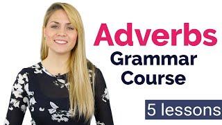 ADVERBS  Basic English Grammar Course  5 Lessons