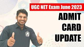 Admit Cards Update   UGC NET June 2023 Exam 