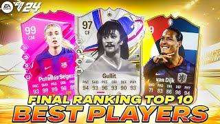 FINAL RANKINGSTOP 10 BEST PLAYERS & THE BEST STARTING XI IN EA FC 24 ULTIMATE TEAM