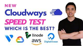 Cloudways - Speed Test & Which Server Should You Choose? Comparison & Setup