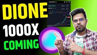 Dione Protocol 1000X Pump Coming  Dione Coin News Today @TechyBiplab2.0