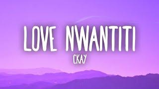 Ckay - Love Nwantiti Tiktok Remix Lyrics