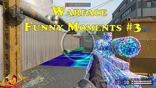 Warface - Funny Moments #3 Приветствую всех