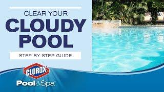 Treating and Preventing Cloudy Pool Water  Clorox® Pool&Spa™