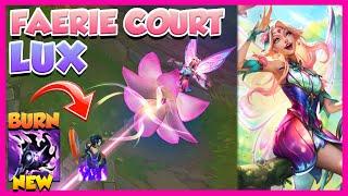  FLUTTER THEM TO FLAMES WITH FAERIE COURT LUX  New Lux Skin  Erick Dota PBE