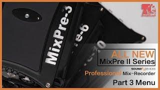 Sound Devices MixPre II Menu Tutorial Part 3