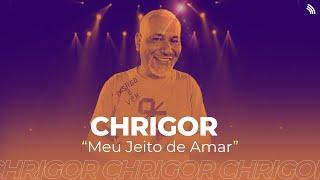 Chrigor  Meu Jeito de Amar ONErpm Stúdio