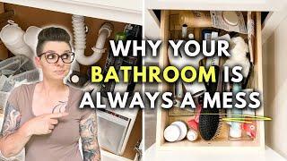 BATHROOM ORGANIZING MISTAKES YOU MIGHT BE MAKING  Heres why you cant keep your bathroom organized