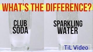 Club Soda vs. Sparkling Water Whats the difference?