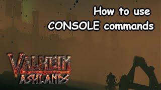 Valheim Ashlands Using Console Commands & Cheats