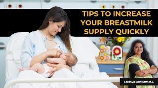 How to Increase Breastmilk Supply quickly for my baby?Easy Tips to Increase the Breastmilk quickly