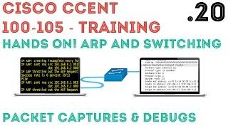 Cisco - CCENTCCNA R&S 100-105 - ARP & Switching Practical .20