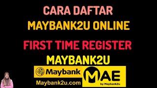 Cara Daftar Maybank2u online  First Time Register Maybank2u