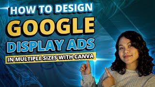 How To Design Google Display Ads Canva Tutorial