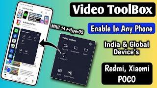 Enable Video Toolbox FeatureYouTube Off Screen Feature HyperOS+MIUI 14 Redmi Xiaomi POCO Device