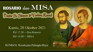 ROSARIO & MISA PESTA S. SIMON & YUDAS RASUL. 28 OKTOBER 2021 PKL. 17.30 WIB