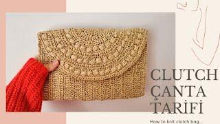 Rafya ip ile clutch çanta yapılışı How to crochet clutch bag...