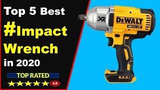 Top 5 Best Impact Wrench in 2020 Buying Guide